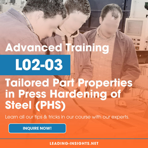 L2-03 Advanced Training – Tailored Part Properties in Press Hardening of Steel (PHS)