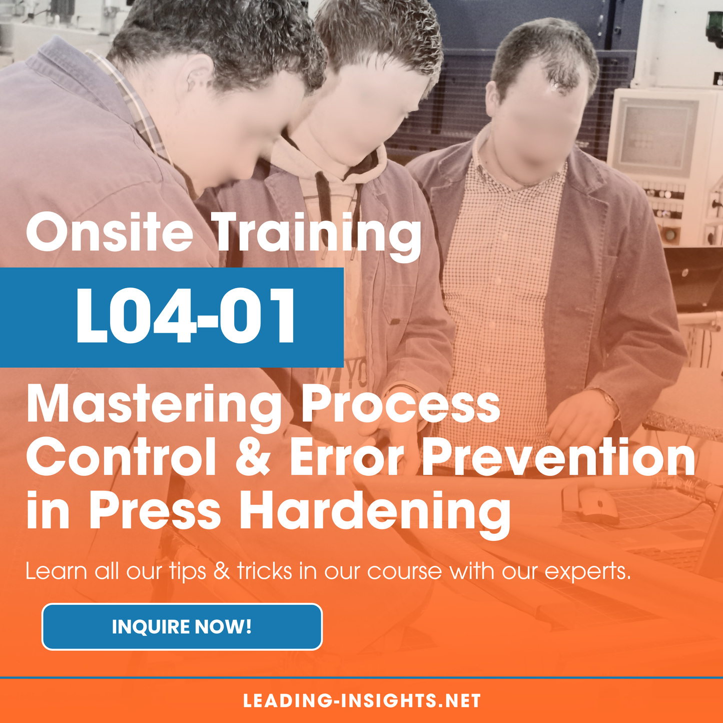 L4-01 Onsite Training – Mastering Process Control & Error Prevention in Press Hardening