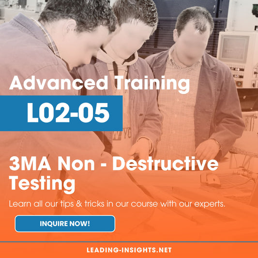 L2-05 Advanced Training – 3MA Non-Destructive Testing